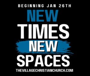 New Times New Spaces Minooka Seneca Coal City Shorewood The Village Christian Church