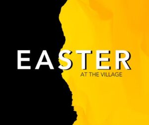 Easter He Has Risen The Village Christian Church